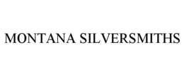MONTANA SILVERSMITHS trademark