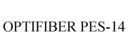OPTIFIBER PES-14 trademark