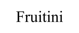 FRUITINI trademark