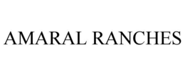 AMARAL RANCHES trademark