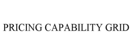 PRICING CAPABILITY GRID trademark