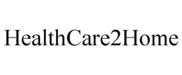 HEALTHCARE2HOME trademark