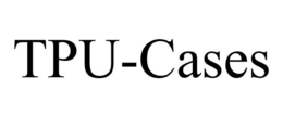 TPU-CASES trademark