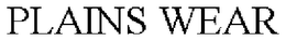 PLAINS WEAR trademark