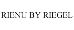 RIENU BY RIEGEL trademark
