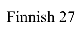 FINNISH 27 trademark