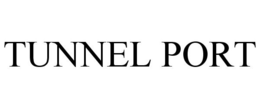 TUNNEL PORT trademark