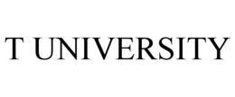T UNIVERSITY trademark
