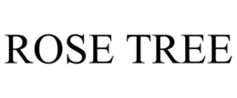 ROSE TREE trademark