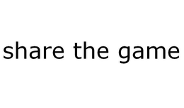 SHARE THE GAME trademark
