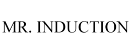 MR. INDUCTION trademark