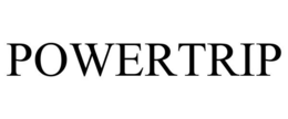 POWERTRIP trademark