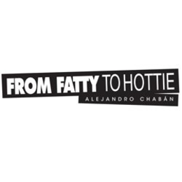 FROM FATTY TO HOTTIE ALEJANDRO CHABAN trademark