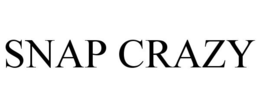 SNAP CRAZY trademark