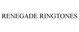 RENEGADE RINGTONES trademark