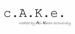 C.A.K.E. CREATED BY ALI-KHAN EXCLUSIVELY trademark