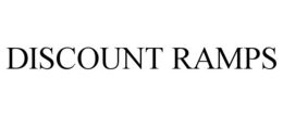 DISCOUNT RAMPS trademark