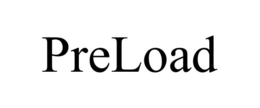 PRELOAD trademark