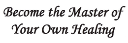 BECOME THE MASTER OF YOUR OWN HEALING trademark
