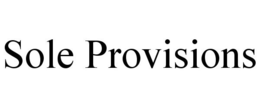 SOLE PROVISIONS trademark