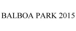 BALBOA PARK 2015 trademark