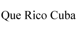 QUE RICO CUBA trademark