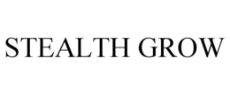 STEALTH GROW trademark