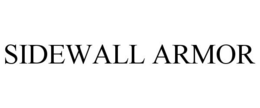 SIDEWALL ARMOR trademark