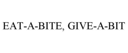 EAT-A-BITE, GIVE-A-BIT trademark