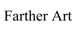 FARTHER ART trademark