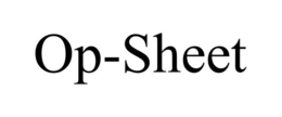OP-SHEET trademark