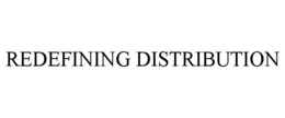 REDEFINING DISTRIBUTION trademark