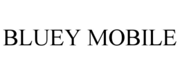 BLUEY MOBILE trademark