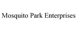 MOSQUITO PARK ENTERPRISES trademark