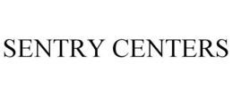 SENTRY CENTERS trademark