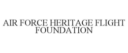 AIR FORCE HERITAGE FLIGHT FOUNDATION trademark