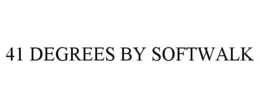 41 DEGREES BY SOFTWALK trademark