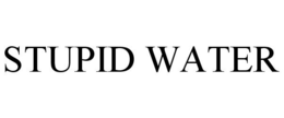 STUPID WATER trademark
