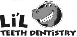 LI'L TEETH DENTISTRY trademark