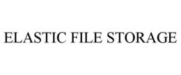 ELASTIC FILE STORAGE trademark
