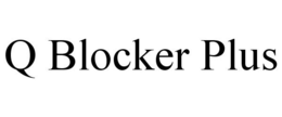 Q BLOCKER PLUS trademark
