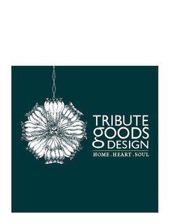 TRIBUTE GOODS DESIGN HOME. HEART. SOUL trademark