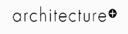 ARCHITECTURE+ trademark