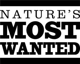 NATURE'S MOST WANTED trademark