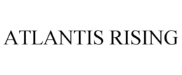ATLANTIS RISING trademark