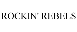 ROCKIN' REBELS trademark