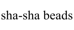 SHA-SHA BEADS trademark