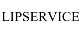 LIPSERVICE trademark