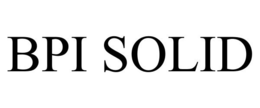 BPI SOLID trademark