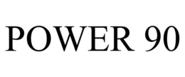 POWER 90 trademark